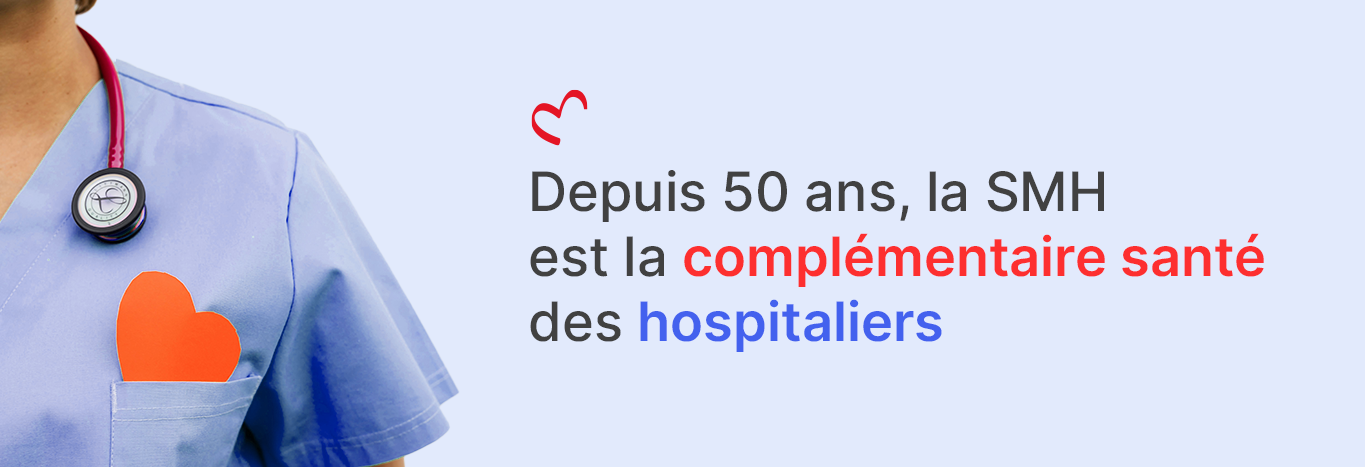 La SMH, la complémentaire santé des hospitaliers